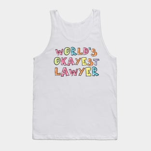 World's Okayest Lawyer Gift Idea Tank Top